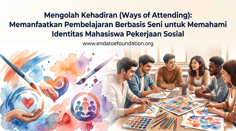 Mengolah Kehadiran (Ways of Attending): Memanfaatkan Pembelajaran Berbasis Seni untuk Memahami Identitas Mahasiswa Pekerjaan Sosial